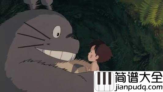 My_Neighbor_Totoro_Theme（龙猫主题曲）简谱_久石譲____孩子眼里的东西，长大了再也看不到