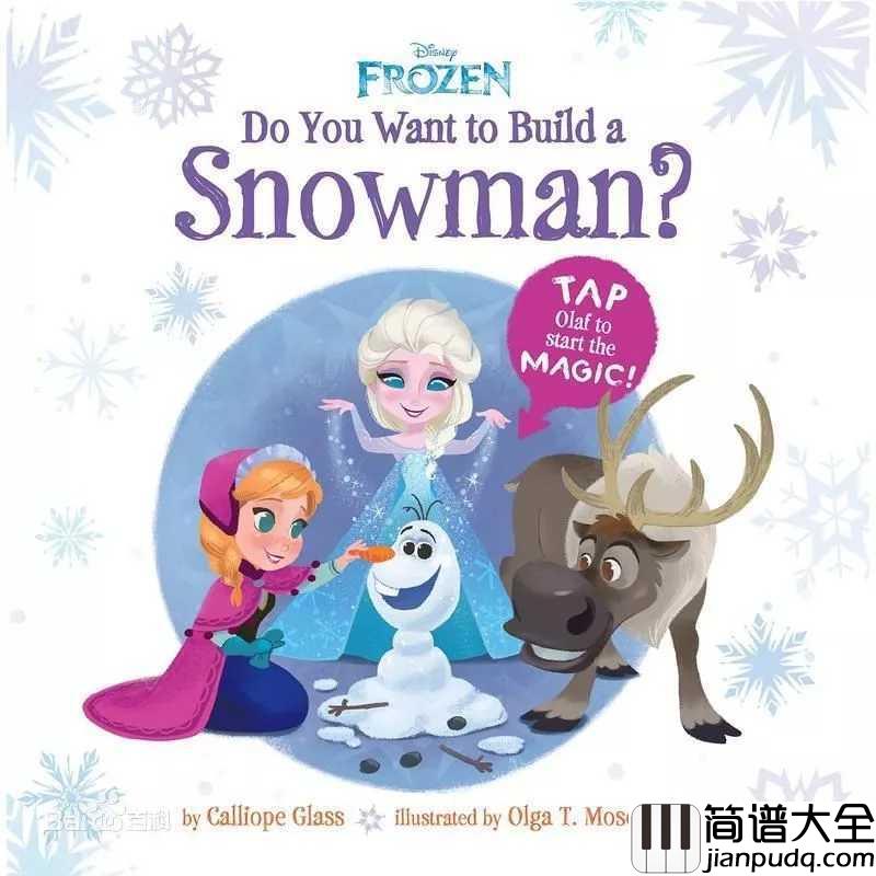 Do_You_Want_to_Build_a_Snowman简谱__Kristen_Bell__我想和你一起去堆雪人