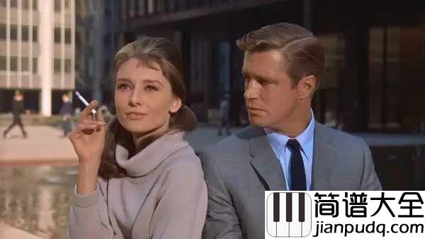 Moon_river简谱__Audrey_Hepburn__一个女神,_一部电影,_一种爱情,_一首歌。